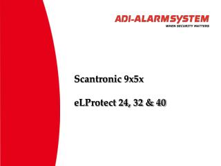 Scantronic 9x5x eLProtect 24, 32 &amp; 40