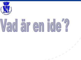 Vad är en ide´?