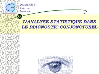 L’ANALYSE STATISTIQUE DANS LE DIAGNOSTIC CONJONCTUREL