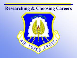 Researching &amp; Choosing Careers