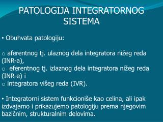PATOLOGIJA INTEGRATORNOG SISTEMA