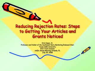 Reducing Rejection Rates: Steps to Getting Your Articles and Grants Noticed