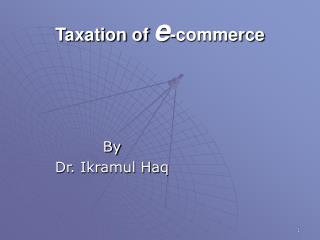 Taxation of e -commerce