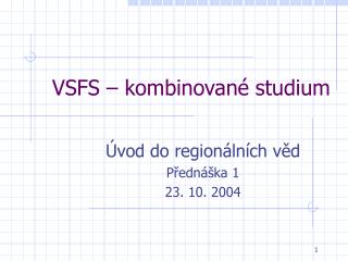 VSFS – kombinované studium