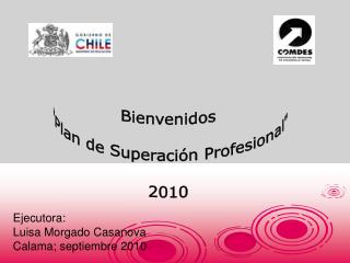 Bienvenidos &quot;Plan de Superación Profesional&quot; 2010