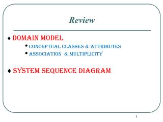 ♦ Domain model Conceptual classes &amp; attributes Association &amp; multiplicity