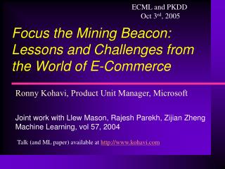 Focus the Mining Beacon: Lessons and Challenges from the World of E-Commerce