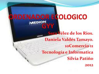 ORDENADOR ECOLOGICO GYY