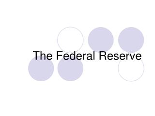 The Federal Reserve