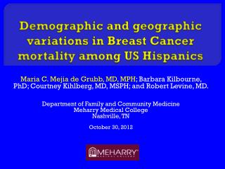 Demographic and geographic variations in Breast Cancer mortality among US Hispanics