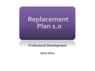  Replacement Plan 1.0