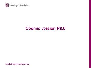 Cosmic version R8.0