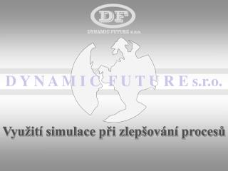 Využití simulace při zlepšování procesů