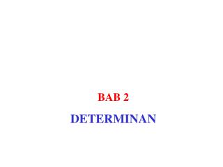 BAB 2 DETERMINAN