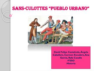 Sans-culottes “Pueblo urbano”