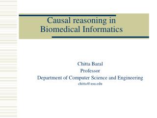 Causal reasoning in Biomedical Informatics