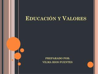 Educación y Valores