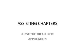 ASSISTING CHAPTERS