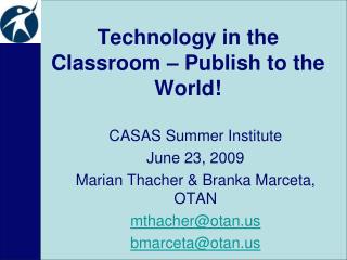 Technology in the Classroom – Publish to the World!