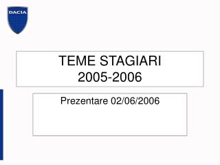 TEME STAGIARI 2005-2006