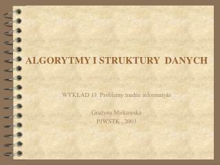 ALGORYTMY I STRUKTURY DANYCH