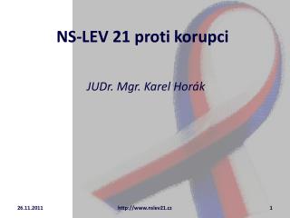 NS-LEV 21 proti korupci