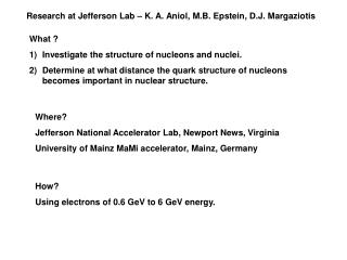 Research at Jefferson Lab – K. A. Aniol, M.B. Epstein, D.J. Margaziotis