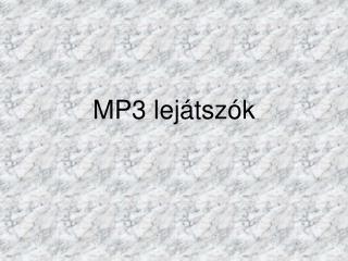 MP3 lejátszók