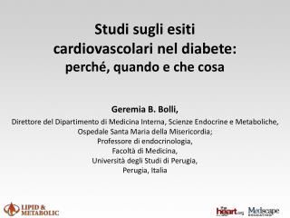 Studi sugli esiti cardiovascolari nel diabete: perché, quando e che cosa