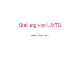 Stellung von UMTS