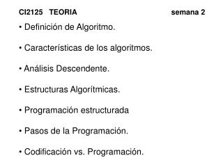 Definición de Algoritmo. Características de los algoritmos. Análisis Descendente.