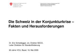 Die Schweiz in der Konjunkturkrise – Fakten und Herausforderungen