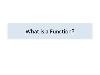 What is a Function?