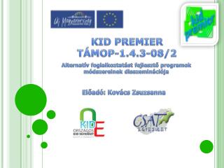 KID PREMIER TÁMOP-1.4.3-08/2