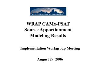 WRAP CAMx-PSAT Source Apportionment Modeling Results