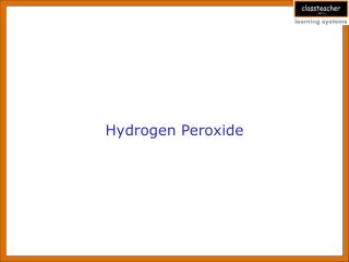 Hydrogen Peroxide