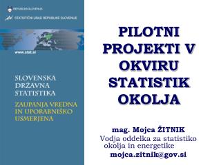 PILOTNI PROJEKTI V OKVIRU STATISTIK OKOLJA