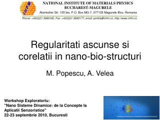 Regularitati ascunse si corelatii in nano-bio-structuri