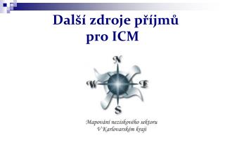 Další zdroje příjmů pro ICM