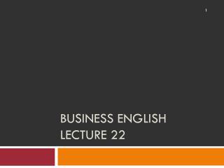 Business English Lecture 22