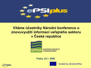 Vítáme účastníky Národní konference o znovuvyužití informací veřejného sektoru v České republice