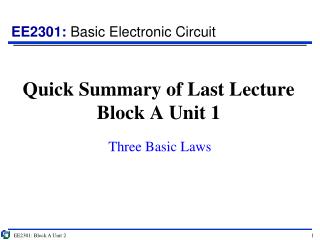 Quick Summary of Last Lecture Block A Unit 1