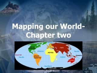 Mapping our World- Chapter two
