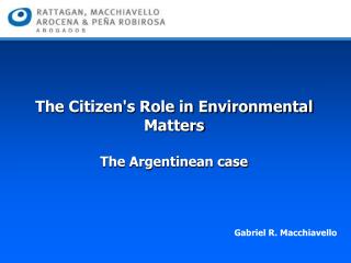 The Citizen's Role in Environmental Matters The Argentinean case