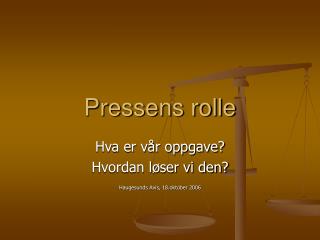 Pressens rolle