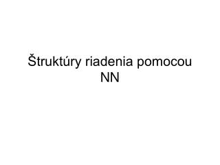 Štruktúry riadenia pomocou NN