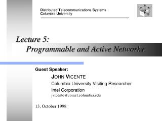 Lecture 5: Programmable and Active Networks