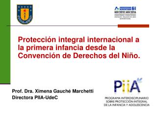 Protección integral internacional a la primera infancia desde la Convención de Derechos del Niño.