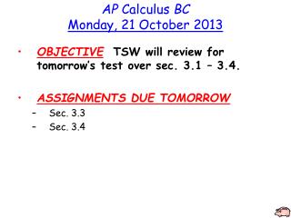 AP Calculus BC Monday, 21 October 2013