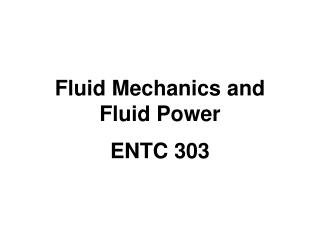 Fluid Mechanics and Fluid Power